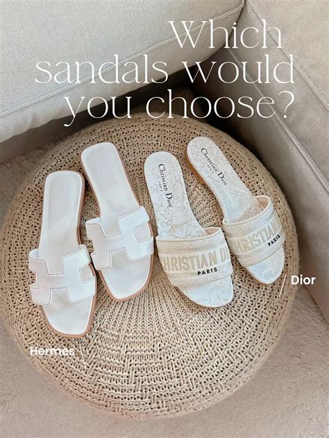 ORAN (Hermes) VS DWAY (Dior) SANDALS. Which one is better 